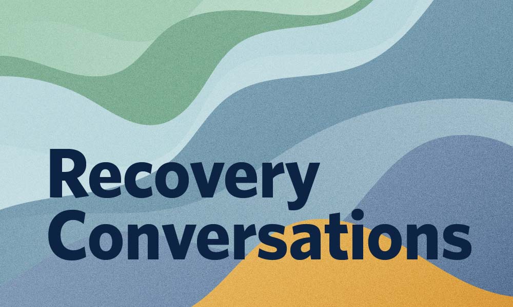 Recovery Conversations