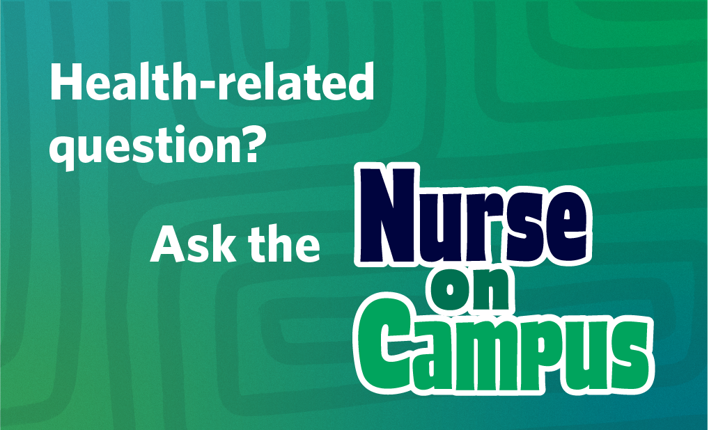 Nurse on campus. Wednesdays | 12-2 | PICNIC (UNC 122B)